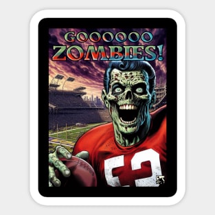 Goooo Zombies! Sticker